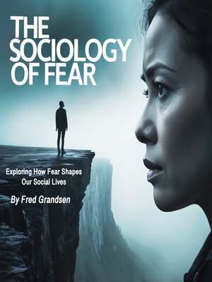 cover image of The Sociology of Fear